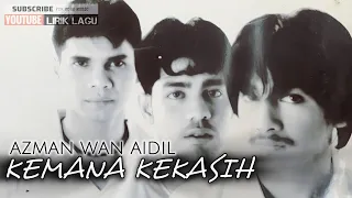 azman wan aidil kemana kekasih koleksi lagu jiwang terbaik u0026 populer 90an 