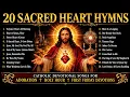 20 Sacred Heart Hymns for June Catholic Devotional Songs for Adoration First Friday Devotions