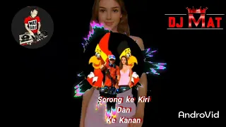 Download Sorong Ke Kiri Dan Ke Kanan - 👈 Dj Mat MP3