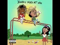 Baby Mad At Me - That Mexican OT & Lil Wayne