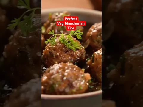 Perfect Veg Manchurian tips #cookingtips #vegmanchurian #ranveerbrar