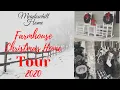 2020 FARMHOUSE CHRISTMAS HOME TOUR