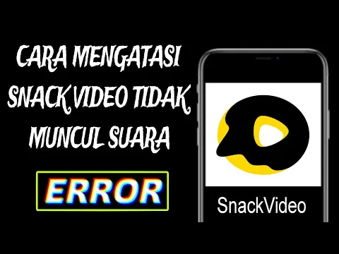 Download MP3 Cara Mengatasi Snack Video Tidak Muncul Suara | 100% Berhasil