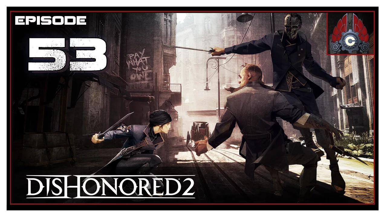 Let's Play Dishonored 2 (100%/No Kill/Ghost) With CohhCarnage - Episode 53