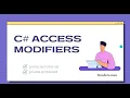 C Access Modifiers - With real time practice