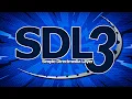 Download Lagu SDL 3 -- A Decade of Improvements
