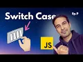 Switch Case in JavaScript JavaScript Tutorial - Ep 9