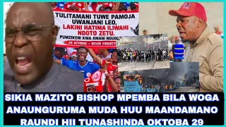 HII NGUMU KUMEZA SIKIA BISHOP MPEMBA AJITOA UFAHAMU ANAPIGA MULEMULE MAANDAMANO MO29 BALAA TUPU