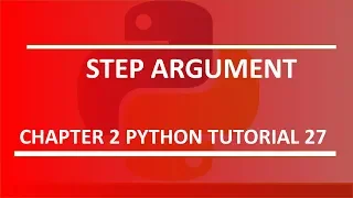 Step Argument Python tutorial 27