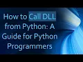 How to Call DLL from Python A Guide for Python Programmers