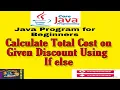 Write a Program to Input Total Cost to Compute and Display the Amount to be paid Using If else