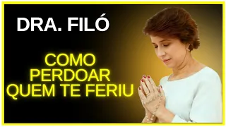 COMO PERDOAR ALGUÉM | APRENDA A PERDOAR #áudio Dra.Filó