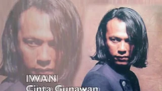 Download IWAN - Cinta Gunawan (Original Video) 480p MP3