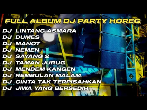 Download MP3 DJ LINTANG ASMORO X MALAM PAGI FULL ALBUM DJ JAWA STYLE PARTY HOREG GLERR JARANAN DOR‼️