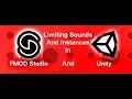 FMOD Unity Limiting Sounds And Instances