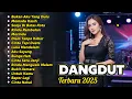 Download Lagu dangdut full album terbaru 2025 // bukan aku yang dulu // viral