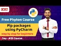 python course for beginners How to Install Pip packages using PyCharm Full python course