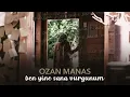 Ozan Manas - Ben Yine Sana Vurgunum [Akustik]