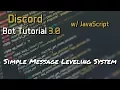 Discord Bot Tutorial 3 0 - Simple Message Leveling System 9