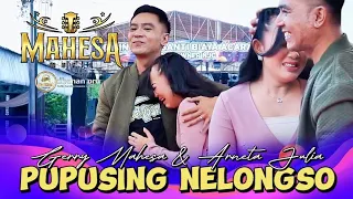pupusing nelongso gerry mahesa ft arneta julia mahesa music live ulujami pemalang