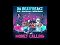 Da Beatfreakz ft. Raye, Russ Millions & WeWantWraiths - Money Calling (Clean Version)
