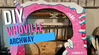 DIY Grinch WHO-Ville Archway Decoration