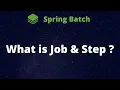 What is Job Step In Spring Batch