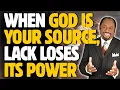 Dr Myles Munroe When GOD Is Your SOURCE LACK Loses Its Power KINGDOM Wealth Secrets