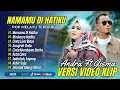 Download Lagu Andra Respati ft Gisma Wandira - NAMAMU DI HATIKU - RINDUNYA HATIKU || LAGU POP MELAYU TERBARU 2025