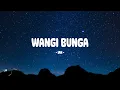 Ian - Wangi Bunga - Lirik Indo