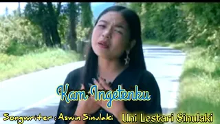 Lirik Lagu Uni Lestari - Kam Ingeten Ku