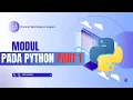 Cara Bikin Modul Python Sendiri Ternyata Gampang Banget PART 1