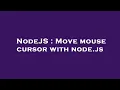 NodeJS Move mouse cursor with node js