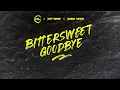 Download Lagu HBz x Jerome x Robin White - Bittersweet Goodbye (Official Lyric Video)