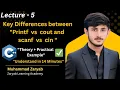 Lec-5 Printf vs Cout and Scanf vs Cin C Input Output Difference Explained in C