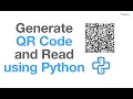 Generate and Read QR Code Using Python Python Tutorial Python Projects Python for Beginners