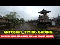 Lagu DESA BAGIAN DALAM ANTOSARI DAN TIYING GADING VIBESNYA LUAR BIASA TENANG