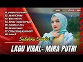 Download Lagu MIRA PUTRI - SALAHMU SENDIRI | AKHIR CERITA | KECEWA DALAM SETIA || LAGU POP TERPOPULER 2025
