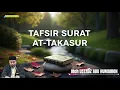 Lagu TAFSIR SURAT AT TAKASUR | USTADZ ABU HUMAIROH