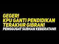 Download Lagu GEGER! KPU GANTI PENDIDIKAN TERAKHIR GIBRAN! PENGGUGAT SUBHAN KEBERATAN!!