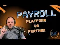 How to Choose the Right Payroll Provider for Your Business Payroll Platform VS Partner