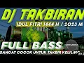 Download Lagu DJ TAKBIRAN TERBARU 2023 FULL BASS GLEEER | DJ Jernih Super BASS 🎛️🎚️