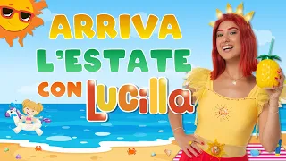 ARRIVA L'ESTATE 2026 ⛱️ con LUCILLA ☀️ 30 minuti di musica per festeggiare l'estate! 🥳