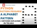 alphabet a star pattern alphabet star pattern programs in python telugu A-Z pattern programs