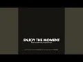 Download Lagu Enjoy The Moment (Original Mix)