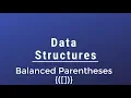 Data Structures - Balanced Parentheses Using Stack