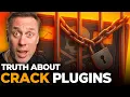 The TRUTH About CRACKED PLUGINS