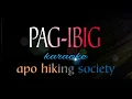 Download Lagu PAG--IBIG apo hiking society karaoke