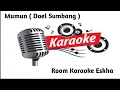 Lagu Mumun]Doel Sumbang] Karaoke room eskha ( jenal)