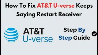 How to Fix AT T U-verse Keeps Saying Restart Receiver Easy Reset Signal Troubleshooting Guide